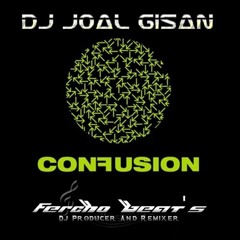 N. & A.G. - Confusion (Dj Joal Gisan Ft Dj Fercho Beat's)Demo