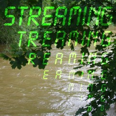 Streaming