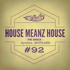House Meanz House - Little Routine #92 (2016)