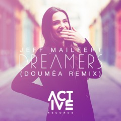 Jeff Mailfert - Dreamers (Doumëa Remix)[Active Records]