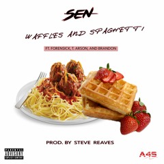 Waffles And Spaghetti Ft. Forensick, T. Arson & Brandon (Prod. by Steve Reaves)