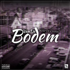 BOEF Feat. Chivv -  Van De Bodem (Prod. Monsif)