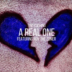 A Real One (Like That) feat Nov The Zoner