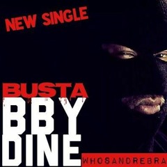 D Dub - Bust A Baby Dine (Dirty)