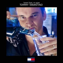 Loveni Feat. Myth Syzer-Tommy Tarantino (INTROUVABLE)