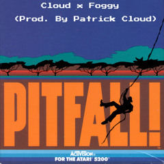 Pitfall {By Cloud x Foggy/Prod. by Patrick Cloud}