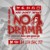 Artwork for Kylo & Stylee Band - No Drama (Explicit Version)[2016]