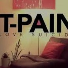 T Pain Ft Severe - Love Suicide (Extended By Dj Well Bhz 2016