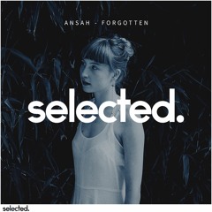 Ansah - Forgotten (ft. Ayelle)