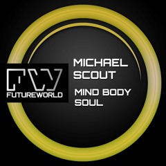 Michael Scout - Mind Body Soul