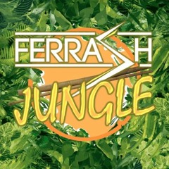 Ferrash - Jungle