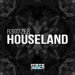 R3SI7ZER - Houseland (Original Mix) DL on Beatport