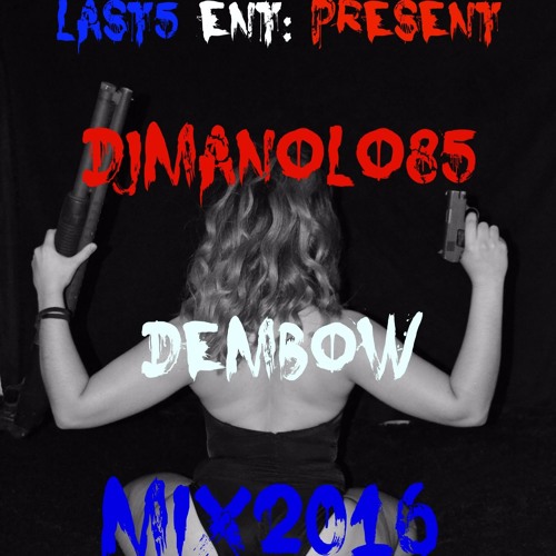 DembowMIX2016 DJ manolo85