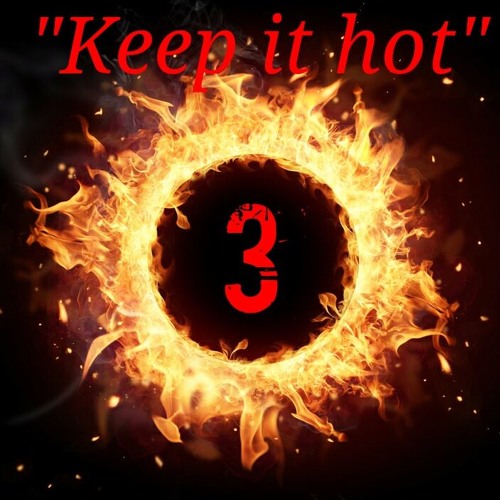 keep it hot keep it hot