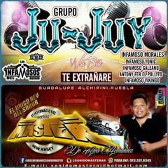 Te Extrañare Grupo Ju-juy[Sonido Master°Ariel Hernandez]