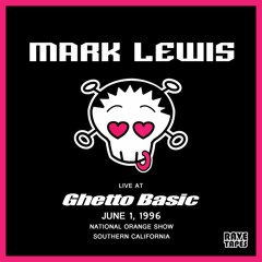 Mark Lewis Live at Ghetto Basic June 1996