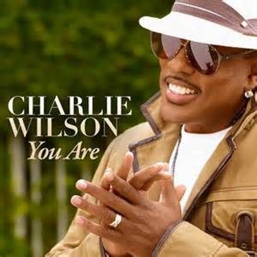 Charlie Wilson ( Sweet Love )