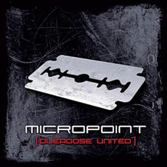 Micropoint Overdose