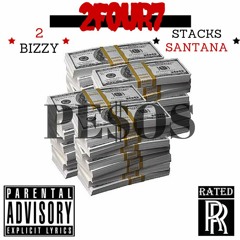 PE$OS - FT. 2Bizzy X Stacks Santana
