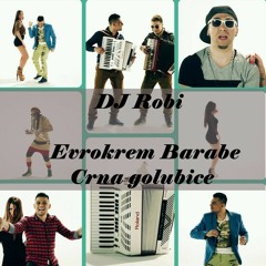 Evrokrem Barabe - Crna Golubice (DJ Robberto Edit)