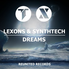 Lexons & SynthTech - Dreams