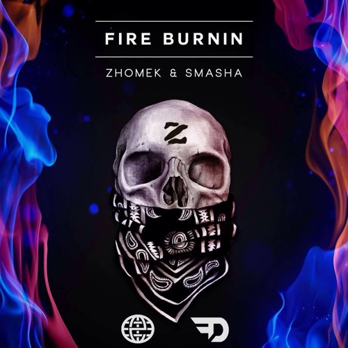 Zhomek & SMASHA - Fire Burnin' [Electrostep Network & Filthy Drops EXCLUSIVE]