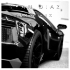 Ryan Diaz  |  Year Mix - 2015
