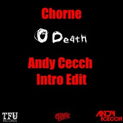 O Death (Andy Cecch Intro) - Chorne