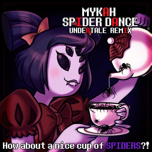 Mykah - Spider Dance (Undertale Remix)