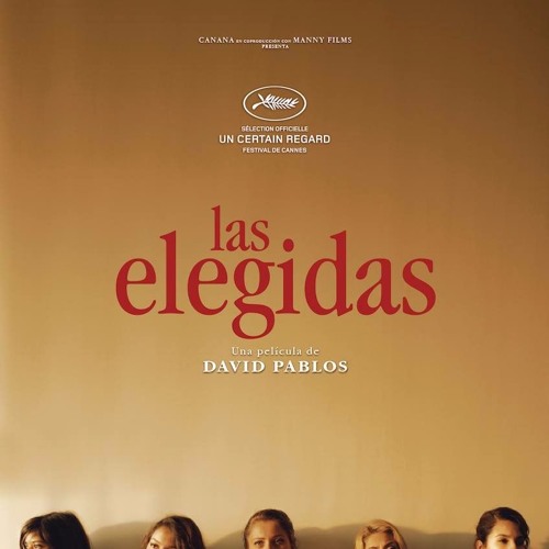 Film Screening: Las elegidas (The Chosen Ones)