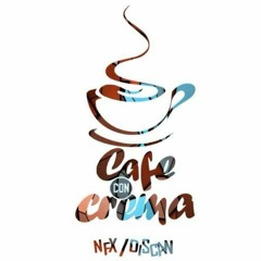 Cafe Con Crema-Nfx&Discan(AdelantoEP)