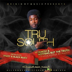 Tru South - Nothin' but the Truth (prod. by @blackbeatzmuzik)