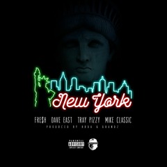 New York (Ft. Dave East, Tray Pizzy & Mike Classic) Prod. Buda & Grandz