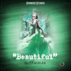 Ruman - Beautiful [Downside Records 2016]