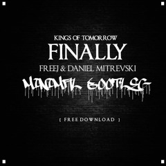 Kings Of Tomorrow - Finally (FreeJ & Daniel Mitrevski Minimal Bootleg)