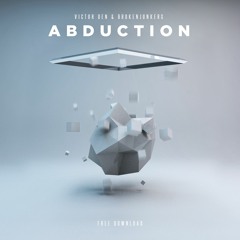 Victor Den & Brokenjunker - Abduction (Original Mix)[FREE DOWNLOAD]
