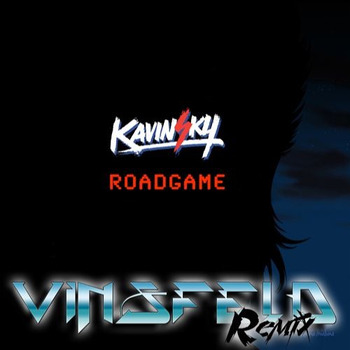 KAVINSKY - Roadgame For Kavinsfeld (Vinsfeld Remix) [2014]