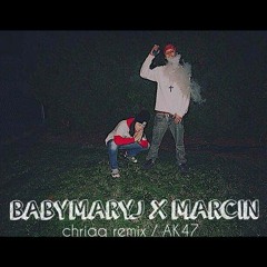 Baby Mary J - AK47 Ft MARCIN (Chiraq Remix)
