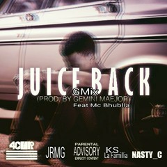 Nasty C - Juice Back Gmix feat Mc Bhublla.MP3