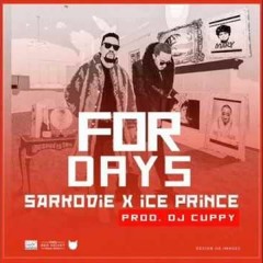 Iceprince Zamani ft Sarkodie  For Days (Best in Africa)