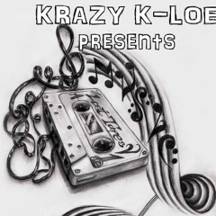 Every Time We Go Through It - Krazy K-LOE