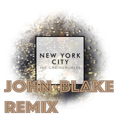 New York City - The Chainsmokers (John-Blake Remix)