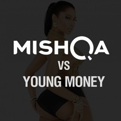 Young Money - Senile (MISHQA Bootleg)