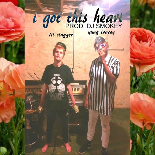 Slug Christ/ I Got This Heart ft. Yung Bruh aka lil tracy prod DJ Smokey