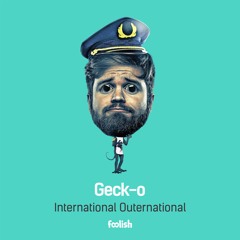 Geck-o - International Outernational