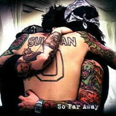 So Far Away