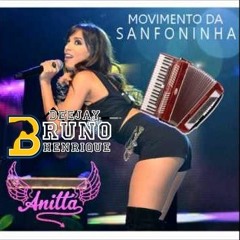 Anitta   Movimento Da Sanfoninha DJ BRUNO HENRIQUE