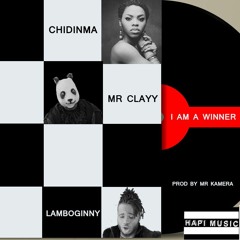LAMBOGINNY X CLAYY X CHIDINMA - WINNER {PROD. BY MR KAMERA}