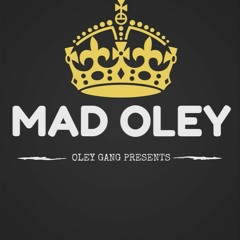 MAD OLEY - The Come Up