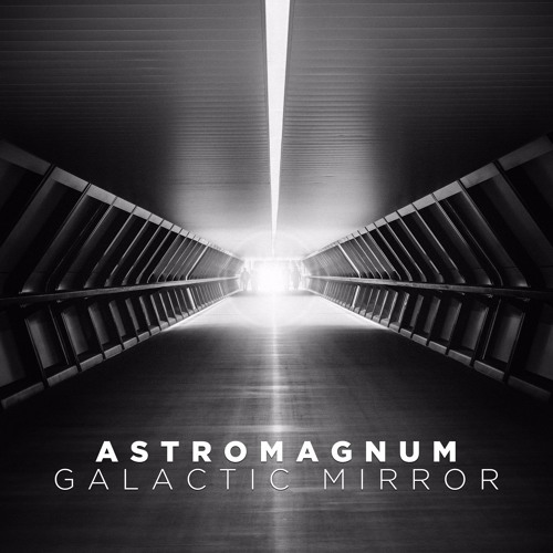 Stream Galactic Mirror by ASTROMAGNUM | Listen online for free on ...